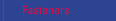 Fasteners