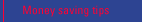 Money saving tips